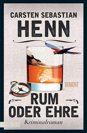 Cover for Carsten Sebastian Henn · Rum oder Ehre (Book) (2022)