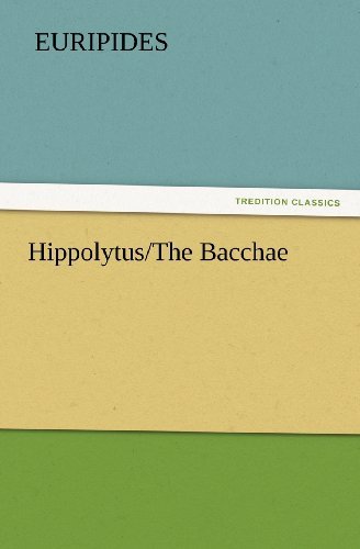 Cover for Euripides · Hippolytus / the Bacchae (Tredition Classics) (Paperback Book) (2011)