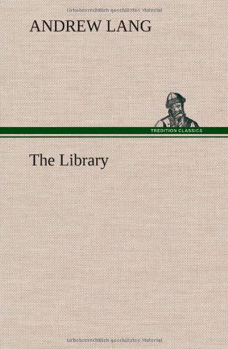 Cover for Andrew Lang · The Library (Hardcover Book) (2013)