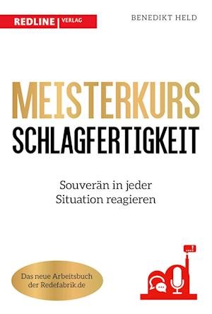 Meisterkurs Schlagfertigkeit - Benedikt Held - Books - REDLINE - 9783868819502 - July 18, 2023