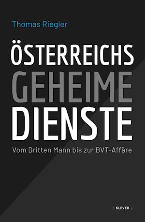 Cover for Thomas Riegler · Österreichs geheime Dienste (Inbunden Bok) (2019)