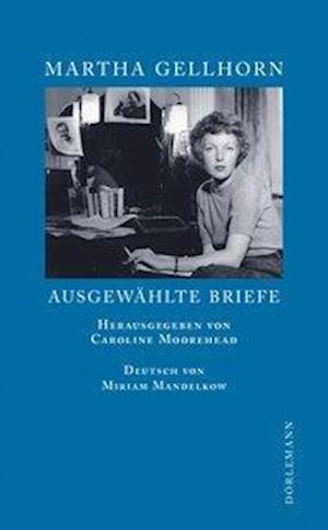 Cover for Martha Gellhorn · Ausgewählte Briefe (Inbunden Bok) (2009)