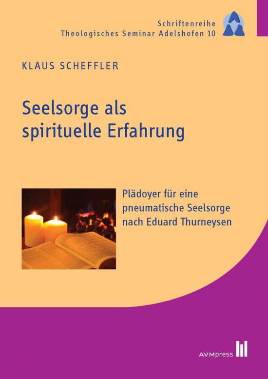 Seelsorge als spirituelle Erf - Scheffler - Books -  - 9783954770502 - 