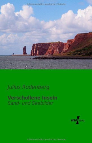 Cover for Julius Rodenberg · Verschollene Inseln: Sand- Und Seebilder (Pocketbok) [German edition] (2019)