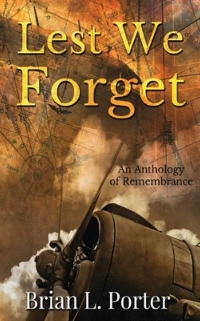 Cover for Brian L Porter · Lest We Forget (Paperback Book) (2021)