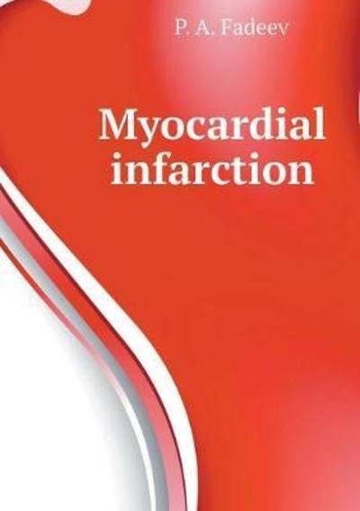 Cover for P A Fadeev · Myocardial Infarction (Paperback Book) (2018)