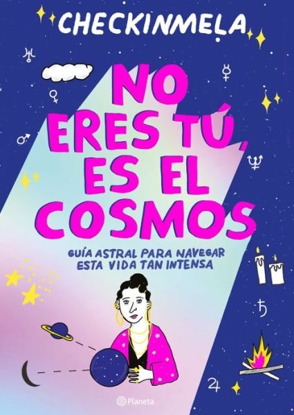 Cover for Checkinmela · No Eres Tu, Es El Cosmos (Paperback Book) (2021)