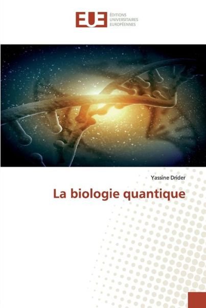 Cover for Drider · La biologie quantique (Bog) (2020)