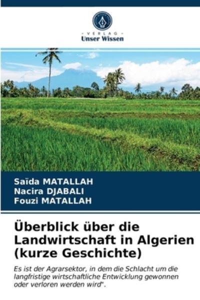 Cover for Saida Matallah · UEberblick uber die Landwirtschaft in Algerien (kurze Geschichte) (Paperback Book) (2021)