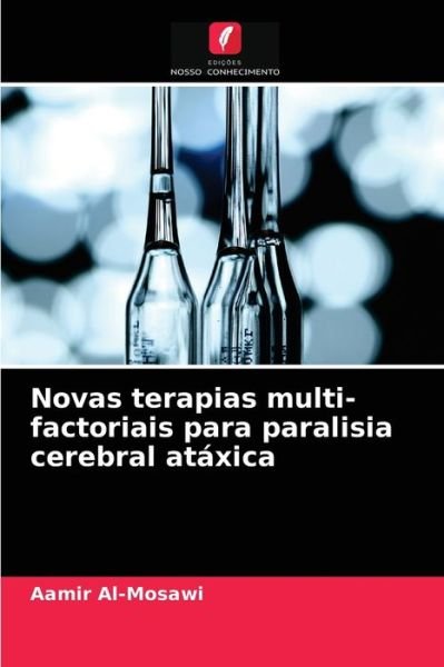 Cover for Aamir Al-Mosawi · Novas terapias multi-factoriais para paralisia cerebral atáxica (Paperback Bog) (2021)