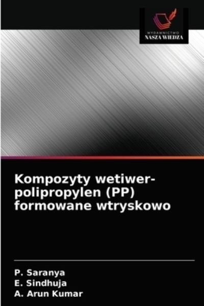 Cover for P Saranya · Kompozyty wetiwer-polipropylen (PP) formowane wtryskowo (Taschenbuch) (2021)