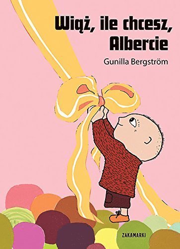 Cover for Gunilla Bergstrom · Wi??, ile chcesz Albercie (Innbunden bok) (2019)