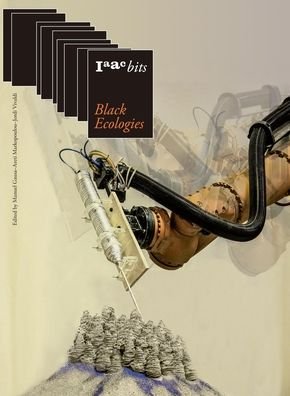 Cover for Manuel Gausa · Iaac Bits 9: Black Ecologies (Pocketbok) (2020)