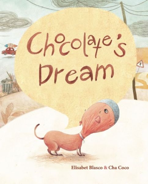 Cover for Elisabeth Blasco · Chocolate's Dream (Hardcover Book) (2015)