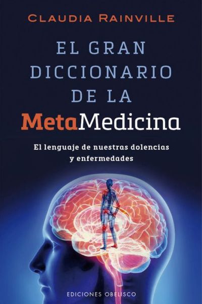 Cover for Claudia Rainville · El Gran Diccionario De La Metamedicina (Paperback Book) (2015)