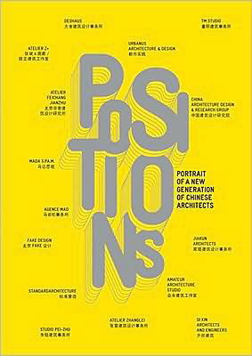 Cover for Frdric Edelmann · POSITIONS: PORTRAIT OF NEW GENERATION: Portrait of a New Generation of Chinese Architects (Gebundenes Buch) [English edition] (2008)