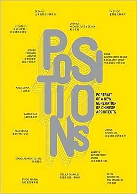 Francoise Ged · POSITIONS: PORTRAIT OF NEW GENERATION: Portrait of a New Generation of Chinese Architects (Hardcover bog) [English edition] (2008)