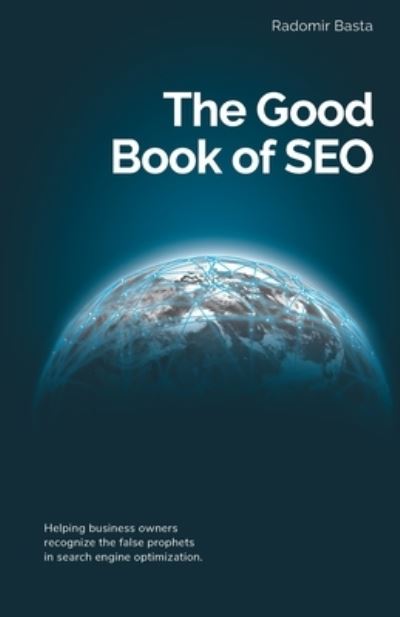 Cover for Radomir Basta · The Good Book of SEO (Paperback Book) (2020)