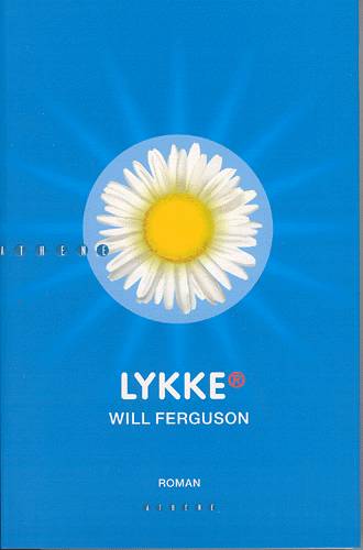 Cover for Will Ferguson · Happiness: Lykke (Book) [1. wydanie] (2004)