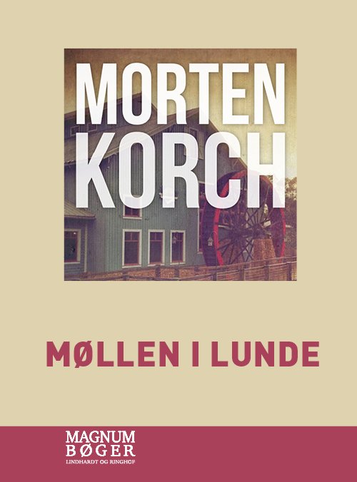 Cover for Morten Korch · Møllen i Lunde (Storskrift) (Gebundesens Buch) [2. Ausgabe] (2022)