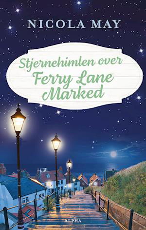 Cover for Nicola May · Ferry Lane Marked: Stjernehimlen over Ferry Lane Marked (Sewn Spine Book) [1.º edición] (2023)