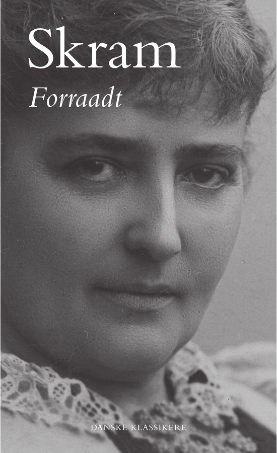 Cover for Amalie Skram · Danske klassikere fra DSL: Forraadt (Innbunden bok) [1. utgave] (2021)