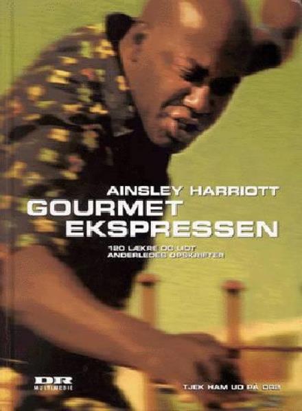 Cover for Ainsley Harriott · Gourmet Ekspressen (Book) [1st edition] (2003)