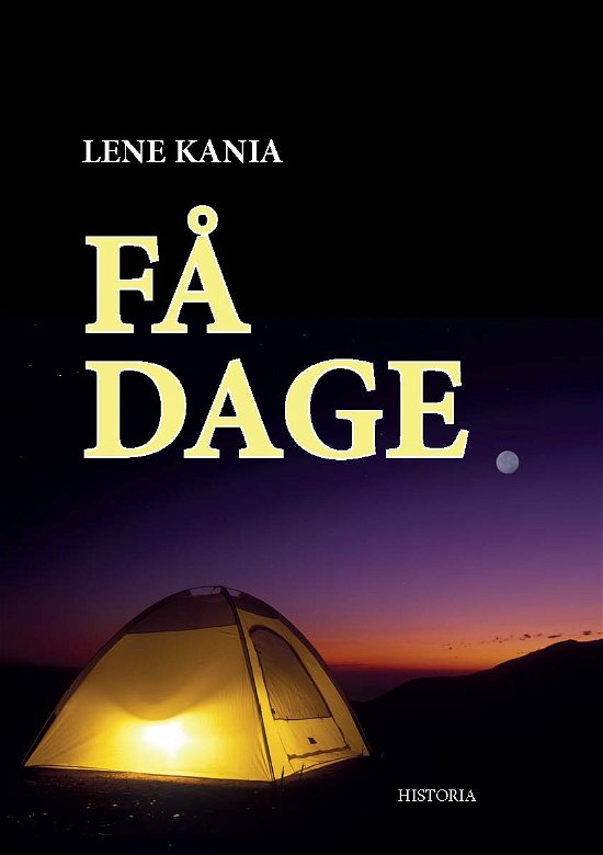 Cover for Lene Kania · Få dage (Paperback Book) [1º edição] (2015)