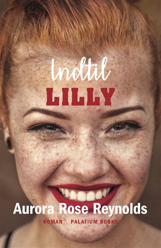 Cover for Aurora Rose Reynolds · Indtil #3: Indtil Lilly (Paperback Bog) [1. udgave] (2019)