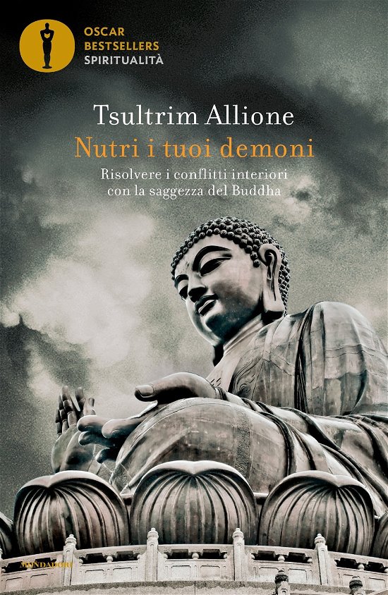 Cover for Tsultrim Allione · Nutri I Tuoi Demoni. Risolvere I Conflitti Interiori Con La Saggezza Del Buddha (Book)