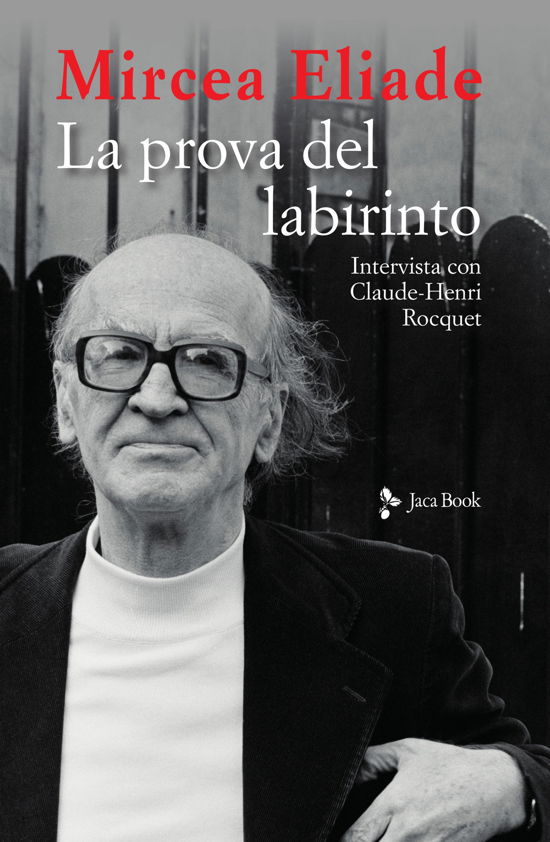 Cover for Mircea Eliade · La Prova Del Labirinto. Intervista Con Claude-Henri Rocquet (Book)