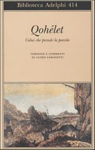 Cover for Guido Ceronetti · Qohelet.Colui che prende la parola (Paperback Book) (2001)