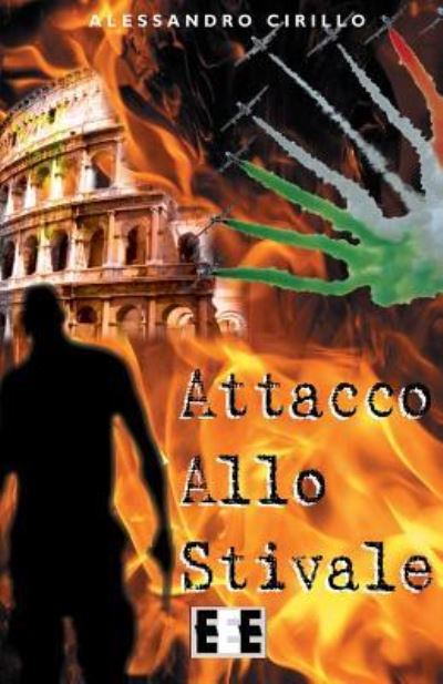 Cover for Alessandro Cirillo · Attacco Allo Stivale (Paperback Book) (2018)