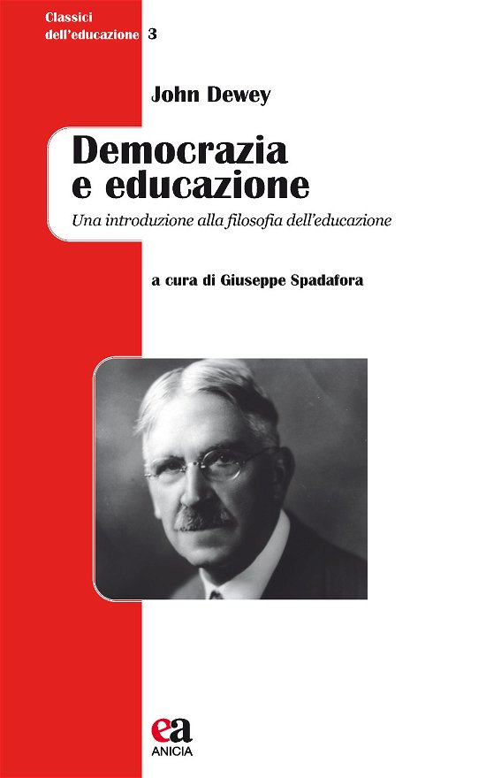 Cover for John Dewey · Democrazia E Educazione. Una Introduzione Alla Filosofia Dell'educazione. Nuova Ediz. (Book)