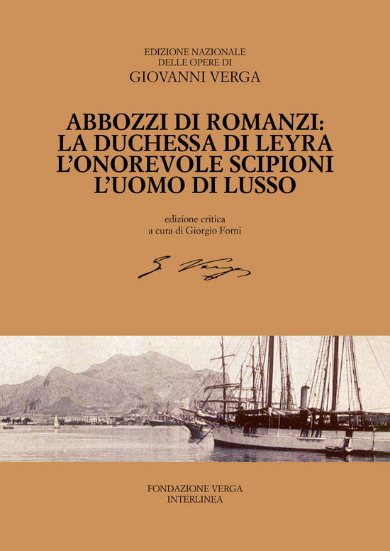 Cover for Giovanni Verga · Abbozzi Di Romanzi: La Duchessa Di Leyra, L'onorevole Scipioni, L'uomo Di Lusso (Book)