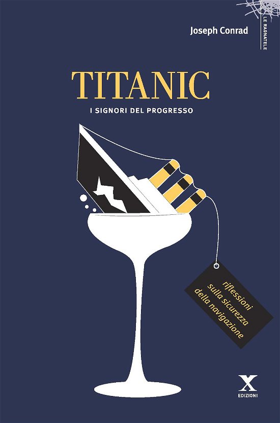 Cover for Joseph Conrad · Titanic. I Signori Del Progresso (Book)