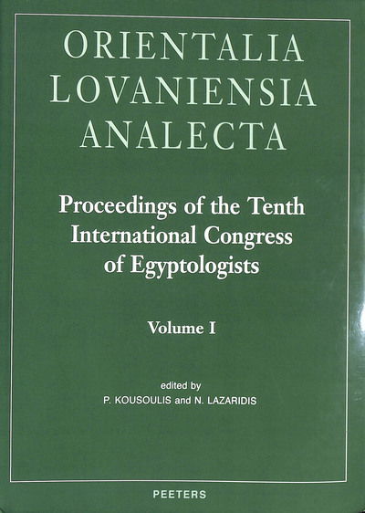 Cover for Proceedings of the Tenth International Congress of Egyptologists, University of the Aegean, Rhodes, 22-29 May 2008 - Orientalia Lovaniensia Analecta (Hardcover Book) (2015)