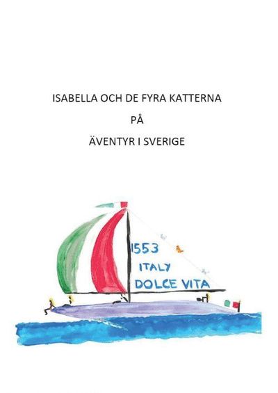 Cover for Claes Eriksson · Isabella och de fyra katterna på äventyr i Sverige (Paperback Book) (2015)