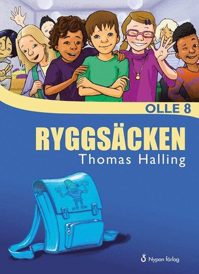 Olle 8 år: Ryggsäcken - Thomas Halling - Bøker - Nypon förlag - 9789175672502 - 8. august 2014