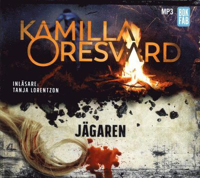 Cover for Kamilla Oresvärd · Seger: Jägaren (MP3-CD) (2017)