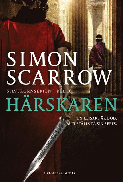 Cover for Simon Scarrow · Silverörnserien: Härskaren (Bound Book) (2020)