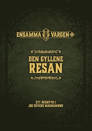 Cover for Joe Dever · Ensamma Vargen Rollspelet: Den Gyllene Resan (Buch) (2019)