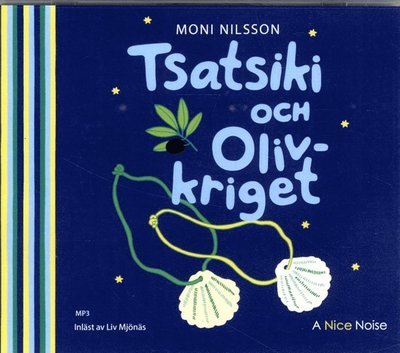 Cover for Moni Nilsson · Tsatsiki: Tsatsiki och olivkriget (MP3-CD) (2018)