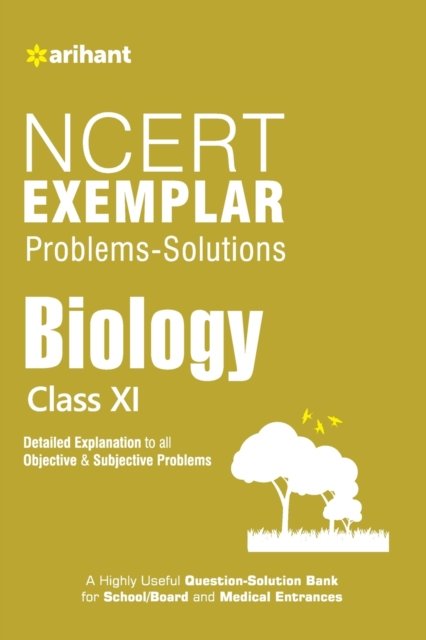 Ncert Exemplar Problems-Solutions Biology Class 11th - Experts - Books - Arihant Publishers - 9789351764502 - August 10, 2019