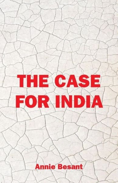 Cover for Annie Besant · The Case For India (Paperback Bog) (2018)