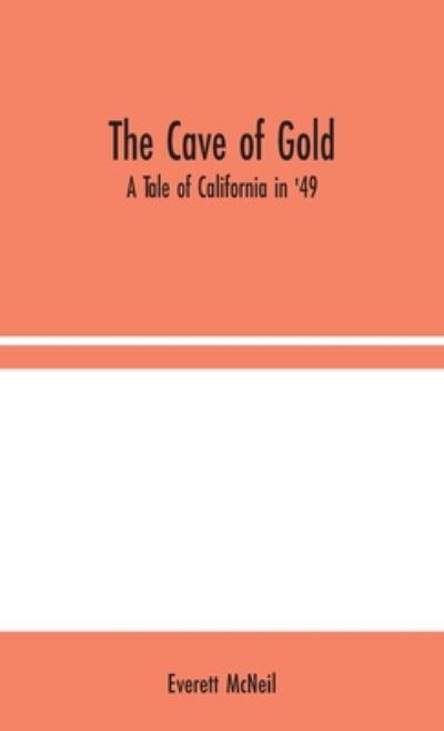 Cover for Everett Mcneil · The Cave of Gold (Hardcover Book) (2020)