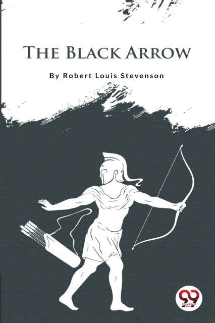 Cover for Robert Louis Stevenson · The Black Arrow (Paperback Book) (2022)