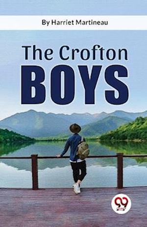 Cover for Harriet Martineau · The Crofton Boys (Taschenbuch) (2023)