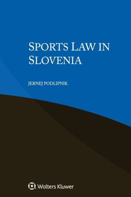 Jernej Podlipnik · Sports Law in Slovenia (Paperback Book) (2021)
