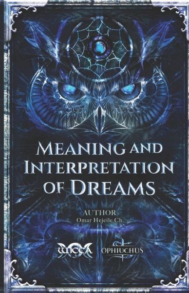 Cover for Omar Hejeile · Meaning and Interpretation of Dreams (Paperback Book) (2019)